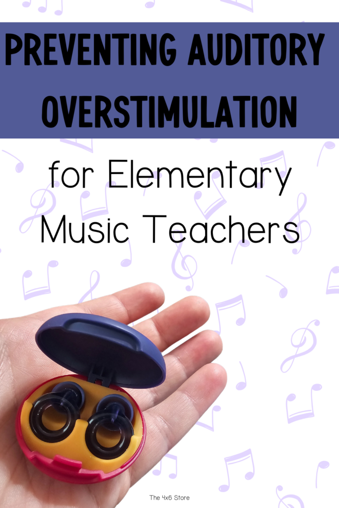 preventing auditory overstimulation for elementary music teachers